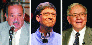 Carlos Slim, Bill Gates, Warren Buffett