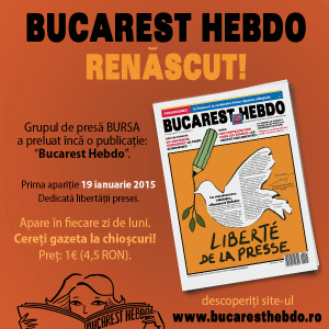 Renaşterea: "Hebdo", "Bucarest Hebdo"