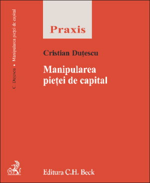 Avocatul Cristian Duţescu a lansat "Manipularea pieţei de capital"