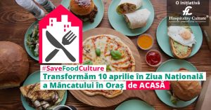  Hospitality Culture Institute iniţiază Ziua Naţională a Mâncatului în Oraş #deAcasă