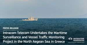  Intracom Telecom implementeaza un proiect de supraveghere maritimă şi de monitorizare a traficului naval în nordul Mării Egee