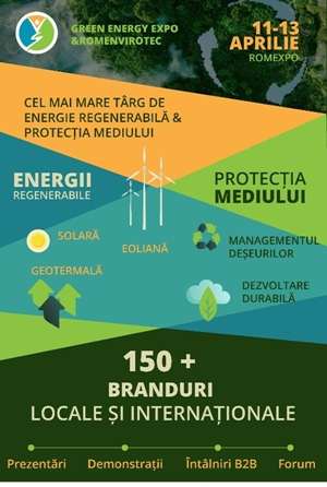 Târgul Green Energy Expo & Romenvirotec are loc în perioada 11-13 aprilie la Romexpo