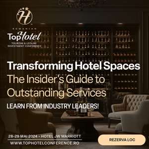 Îmbunătăţeşte-ţi strategiile de business la TopHotel Conference 2024