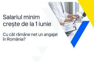 Creşterea salariului minim de la 1 iulie 2024