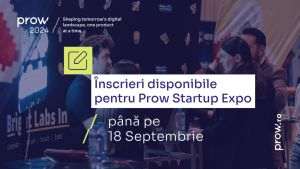 Conferinţa Prow a deschis înscrierile pentru Startup Expo