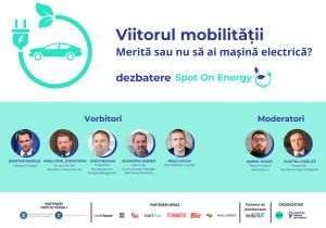 "Viitorul mobilităţii - Merită sau nu să ai maşină electrică?" este tema celei de-a treia dezbateri "Spot On Energy" ce are loc marţi, 17 septembrie