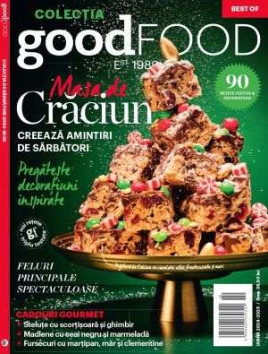 Creează amintiri de neuitat alături de ediţia festivă a revistei GOOD FOOD - Masa de Crăciun şi de ALMANAHUL FEMEII MODERNE!