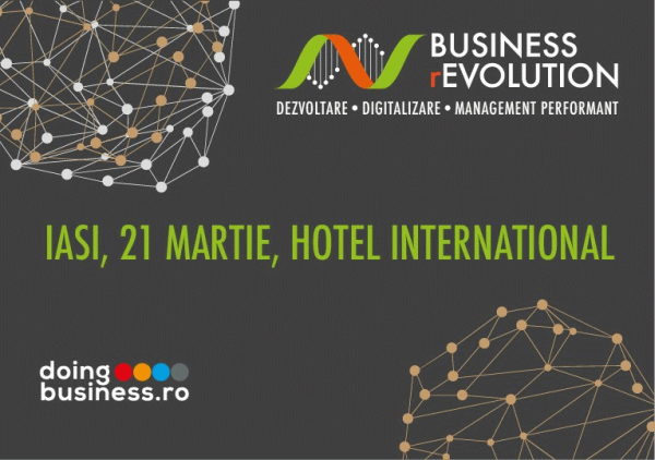 Business (r)Evolution debutează la Iaşi, pe 21 martie 