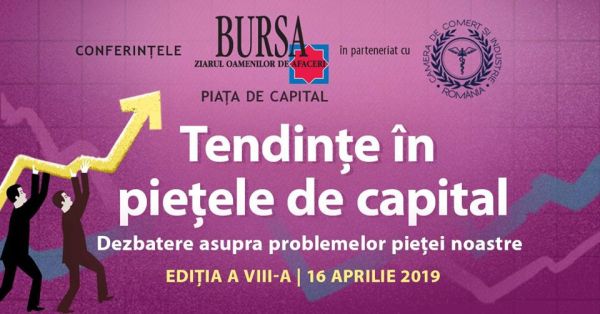 Conferinţa "BURSA" dedicată pieţei de capital