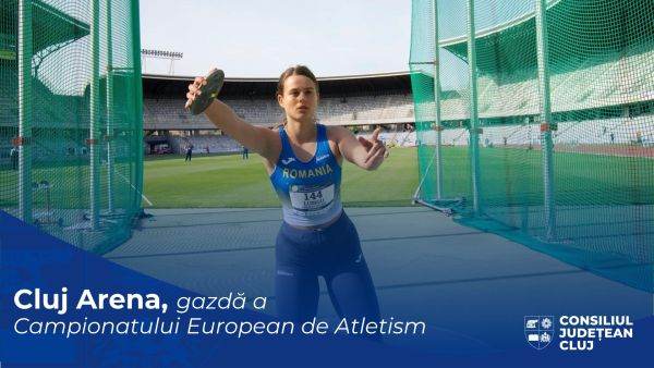 Europeanul de atletism se desfăşoară pe Cluj Arena la sfârşitul săptămânii