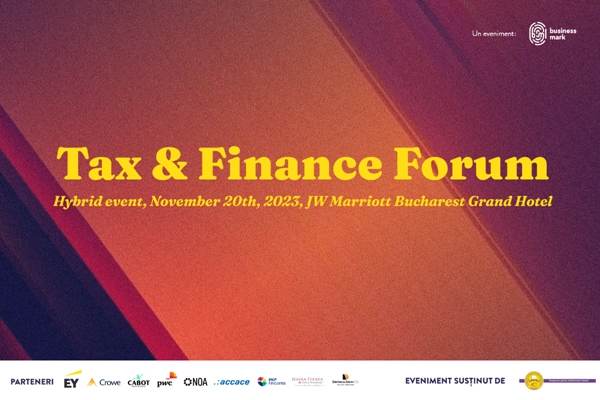 BusinessMark organizează evenimentul "Tax & Finance Forum"