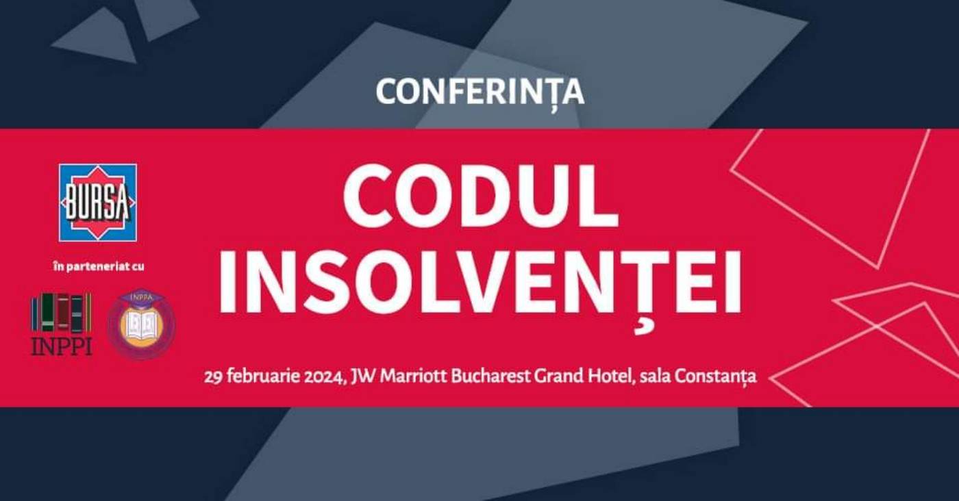 Conferinţa "Codul Insolvenţei" - ediţia a X-a -