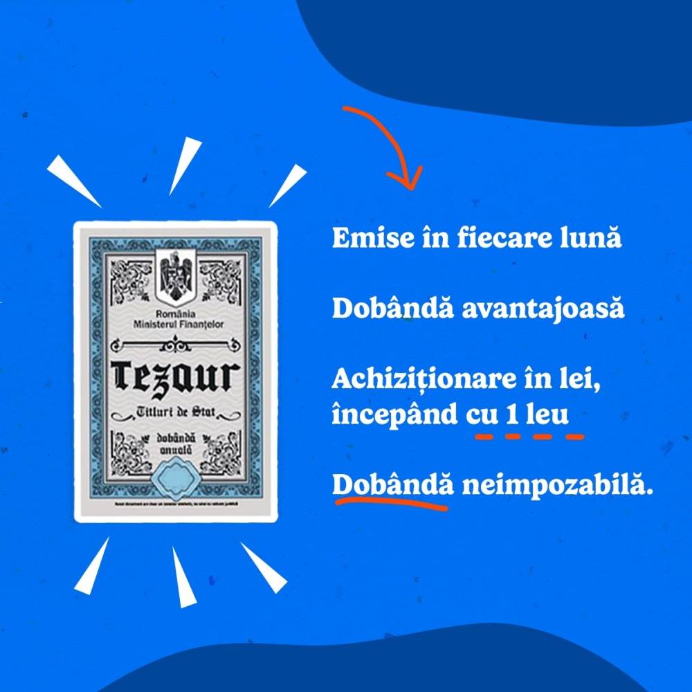 MF lansează a patra ediţie TEZAUR; titluri de stat cu dobânzi neimpozabile de până la 6,85% pe an