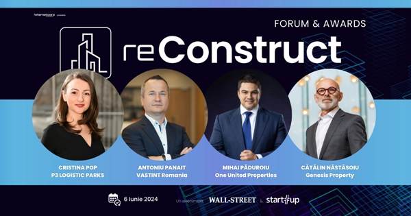 reConstruct Forum & Gala 2024 - Evenimentul în care aflăm starea pieţei imobiliare şi care sunt campionii industriei