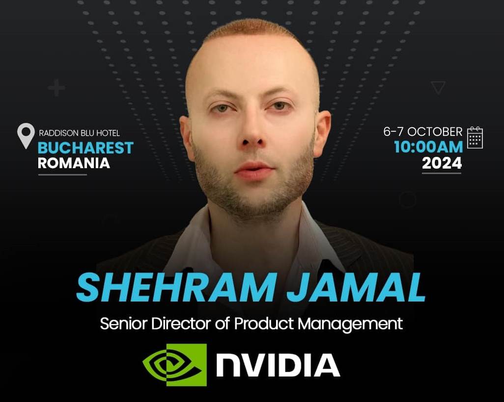 Shehram Jamal, Senior of Product Manager NVIDIA va veni la Bucureşti la AI Expo Europe