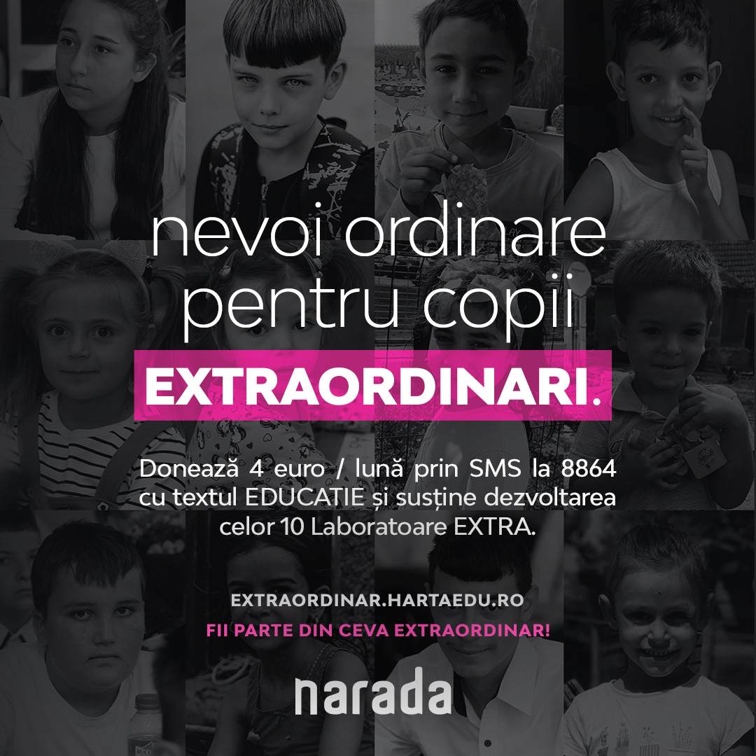 Organizaţia Narada lansează campania "Nevoi ordinare pentru copii EXTRAORDINARI"