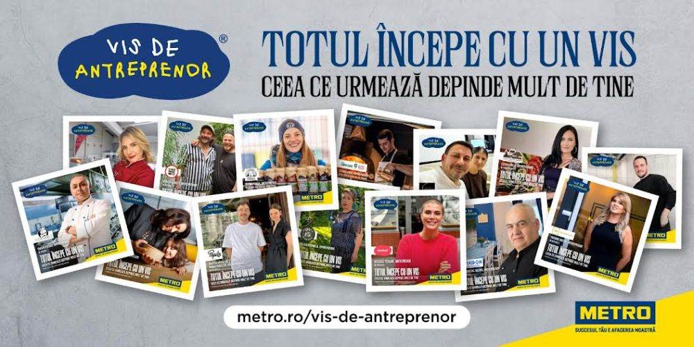 "Vis de antreprenor", campania METRO care a adunat zeci de poveşti reale despre antreprenorii români, continuă şi în 2025