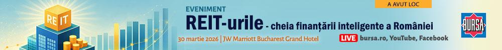 Evenimentul BURSA “REIT-urile – cheia finanţării inteligente a României”