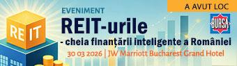 “REIT-urile – cheia finanţării inteligente a României”