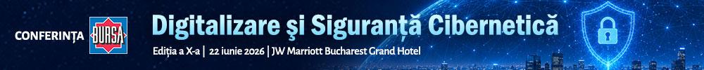 Conferinţa BURSA “Digitalizare şi Siguranţă Cibernetică”