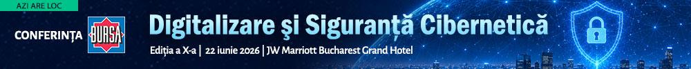 Conferinţa BURSA “Digitalizare şi Siguranţă Cibernetică”
