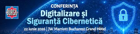 Conferinţa BURSA “Digitalizare şi Siguranţă Cibernetică”